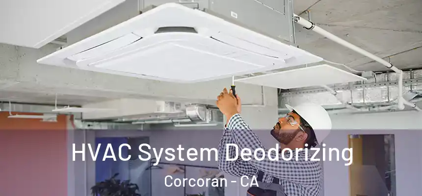  HVAC System Deodorizing Corcoran - CA